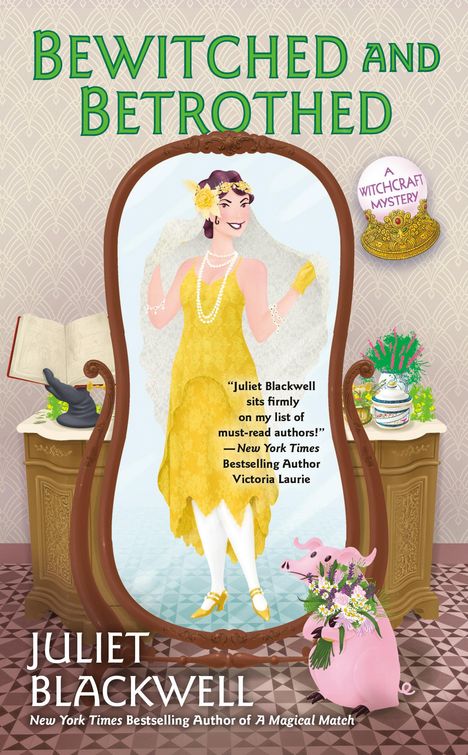 Juliet Blackwell: Bewitched and Betrothed, Buch
