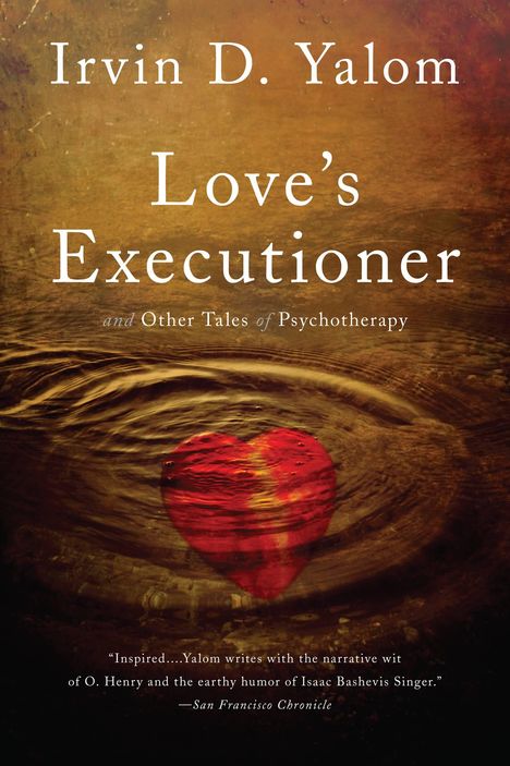 Irvin D. Yalom: Love's Executioner, Buch