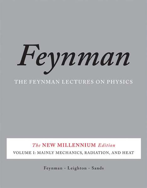 Richard P. Feynman: Feynman Lectures on Physics 1: Mainly Mechanics, Radiation, and Heat, Buch