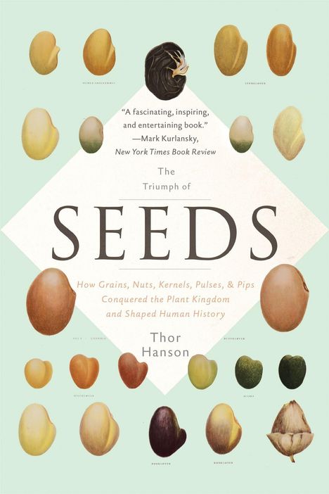 Thor Hanson: The Triumph of Seeds, Buch