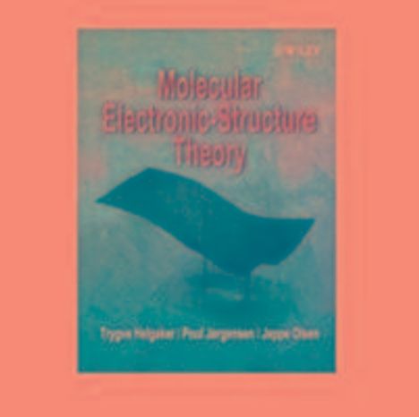 Trygve Helgaker: Helgaker, T: Molecular Electronic-Structure Theory, Buch