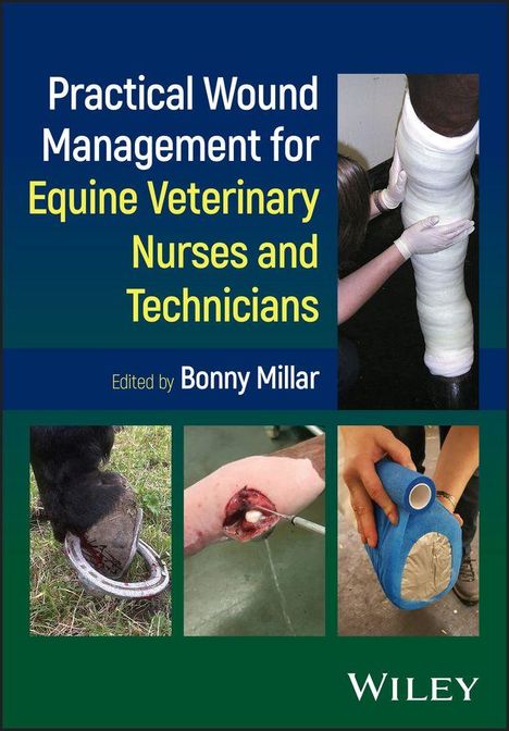 „Practical Wound Management for Equine Veterinary Nurses and Technicians“ steht oben. Unten sind drei Bilder von Pferdebehandlungen.