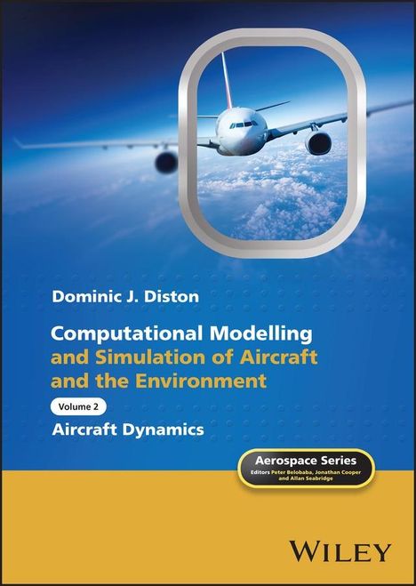 Dominic J Diston: Computational Modelling and Simulation of Aircraft and the Environment, Volume 2, Buch