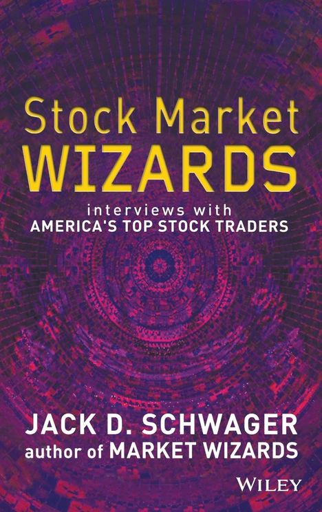 Jack D Schwager: Stock Market Wizards, Buch