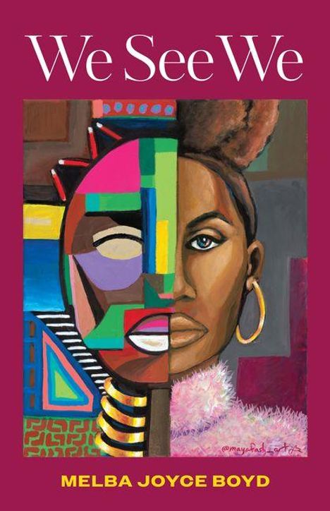 "We See We," "MELBA JOYCE BOYD." Illustration: Frauengesicht, eine Hälfte traditionell, andere abstrakt bunt.