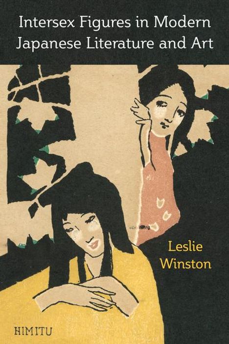 Leslie Winston: Intersex Figures in Modern Japanese Literature and Art, Buch