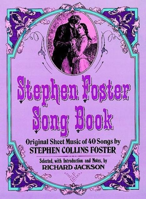 Stephen Collins Foster: Stephen Foster Song Book, Noten