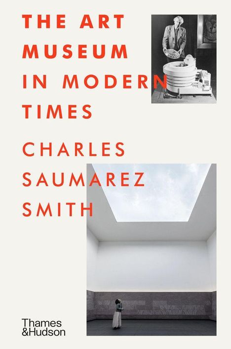 Charles Saumarez Smith: The Art Museum in Modern Times, Buch