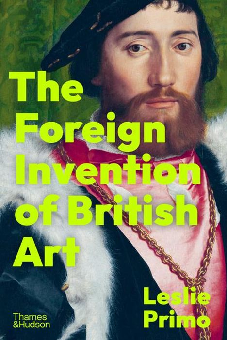 Leslie Primo: The Foreign Invention of British Art, Buch