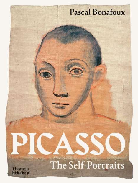 Pascal Bonafoux: Picasso: The Self-Portraits, Buch