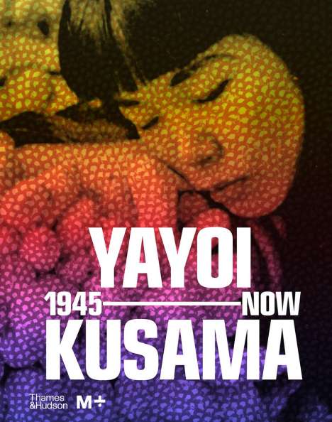 Yayoi Kusama: 1945 to Now, Buch