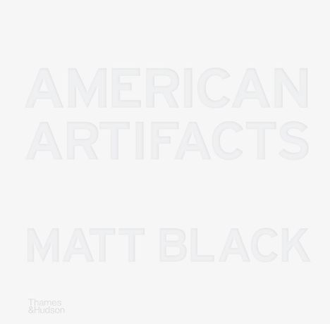 Matt Black: American Artifacts, Buch