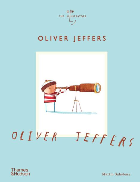 Martin Salisbury: Oliver Jeffers (the Illustrators), Buch