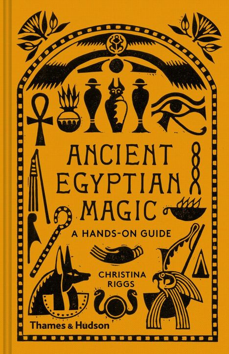 Christina Riggs: Ancient Egyptian Magic, Buch