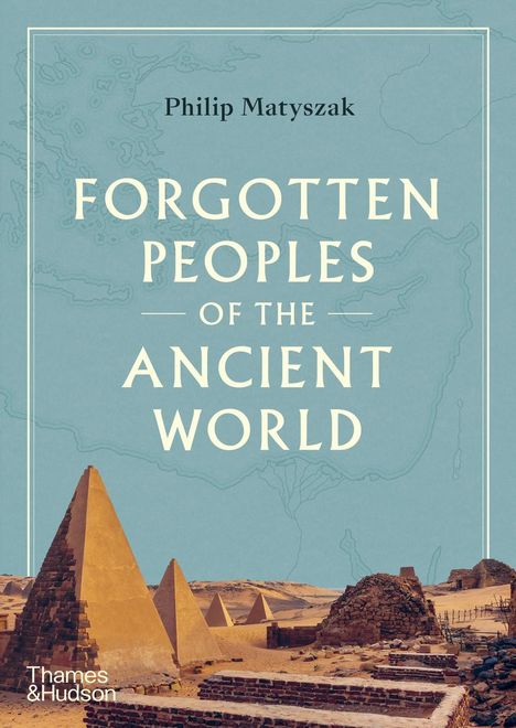 Philip Matyszak: Forgotten Peoples of the Ancient World, Buch