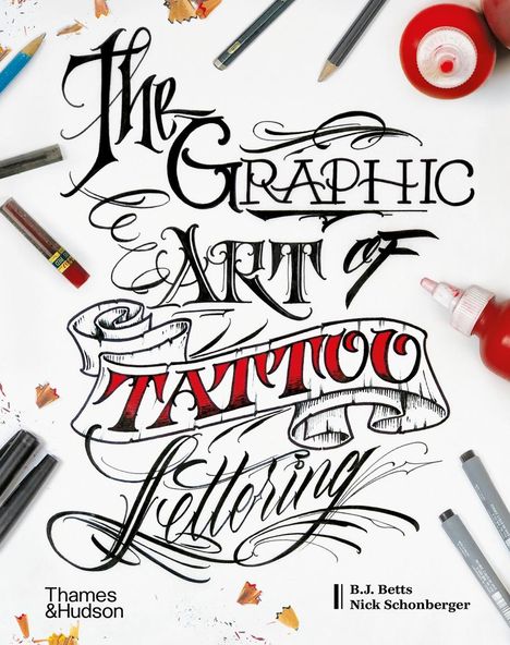 B. J. Betts: The Graphic Art of Tattoo Lettering, Buch