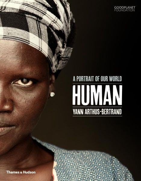 Yann Arthus-Bertrand: Human, Buch