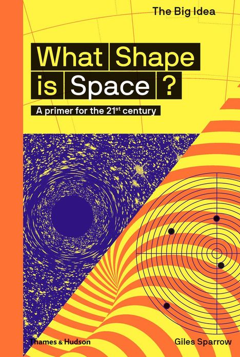 Giles Sparrow: What Shape Is Space?, Buch