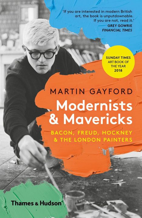 Text: "Martin Gayford Modernists & Mavericks" mit Zitat oben und "Sunday Times Art Book of the Year 2018". Schwarz-Weiß-Foto mit Pinsel.