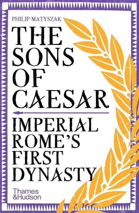 Philip Matyszak: The Sons of Caesar, Buch