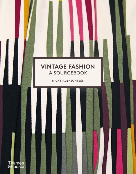 Nicky Albrechtsen: Vintage Fashion: A Sourcebook, Buch