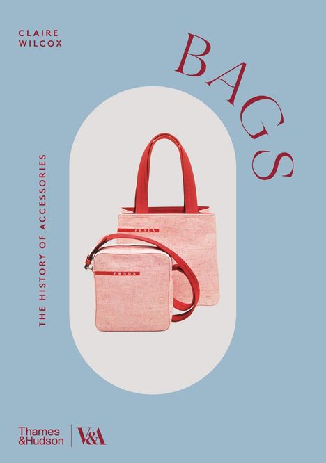 Claire Wilcox: Bags (Victoria and Albert Museum), Buch