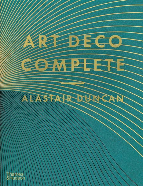 "ART DECO COMPLETE - ALASTAIR DUNCAN" in goldener Schrift auf grünem Hintergrund mit geschwungenen Linien.