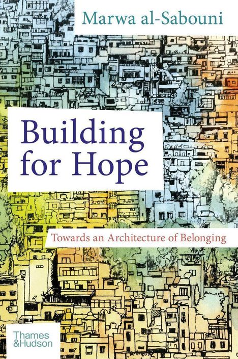 Marwa Al-Sabouni: Building for Hope, Buch