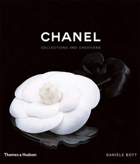 Daniele Bott: Chanel: Collections and Creations, Buch