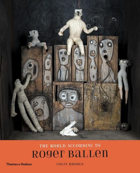 Colin Rhodes: The World According to Roger Ballen, Buch