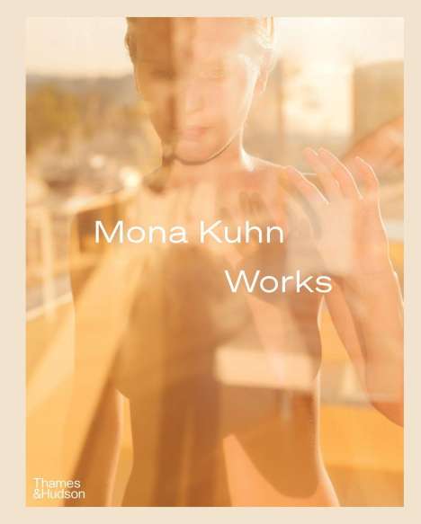 Mona Kuhn: Mona Kuhn: Works, Buch