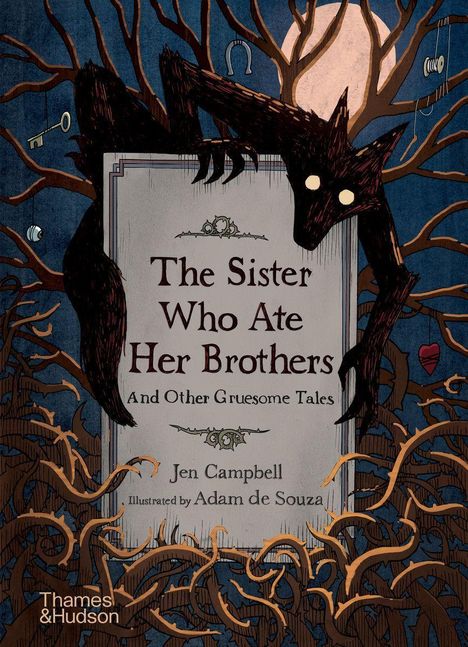Jen Campbell: The Sister Who Ate Her Brothers, Buch