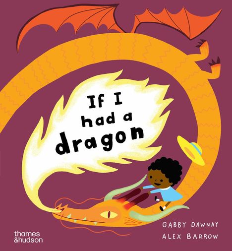 Gabby Dawnay: If I had a dragon, Buch