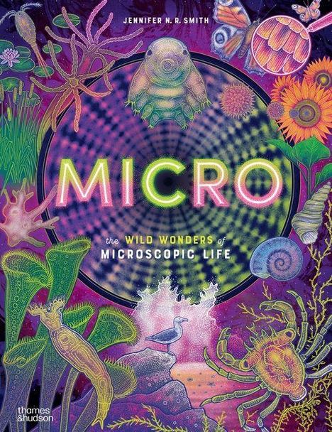 Text: "MICRO: the wild wonders of microscopic life." Illustrationen: bunte Mikroorganismen und Pflanzen umgeben den Text.