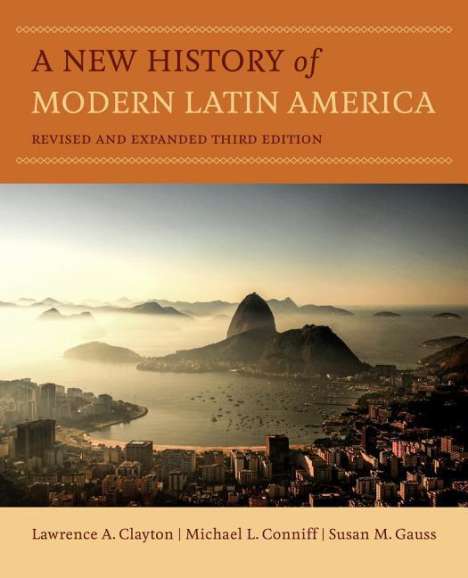 Lawrence A. Clayton: Clayton, L: A New History of Modern Latin America, Buch