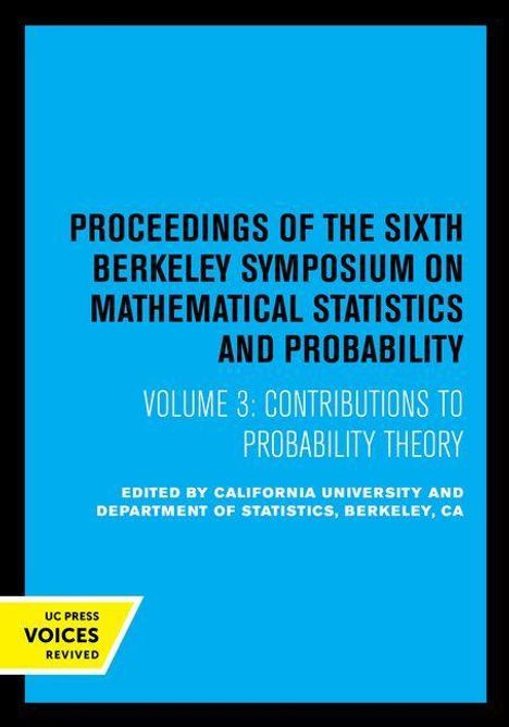 Proceedings of the Sixth Berkeley Symposium on Mathematical Statistics and Probability, Volume III, Buch