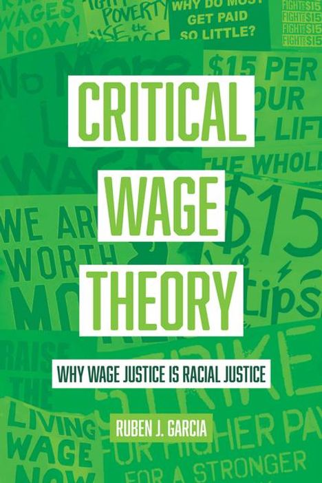 Ruben J. Garcia: Critical Wage Theory, Buch
