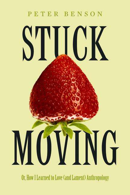 Peter Benson: Stuck Moving, Buch