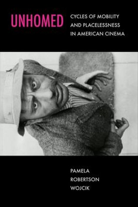 Pamela Robertson Wojcik: Unhomed, Buch