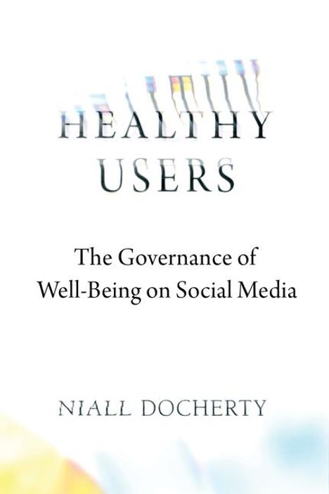 Niall Docherty: Healthy Users, Buch