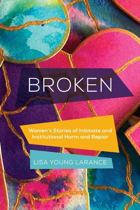 Lisa Young Larance: Broken, Buch