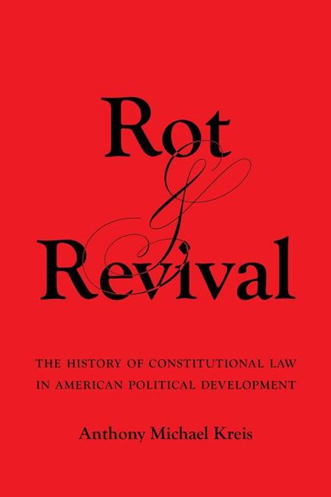 Anthony Michael Kreis: Rot and Revival, Buch