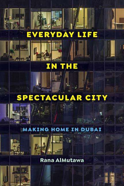 Rana Almutawa: Everyday Life in the Spectacular City, Buch