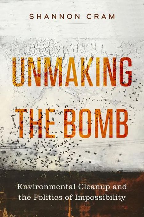 Shannon Cram: Unmaking the Bomb, Buch