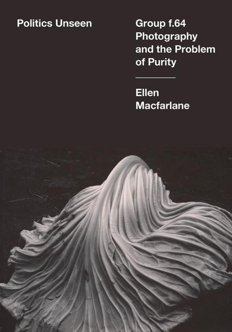 Ellen Macfarlane: Politics Unseen, Buch