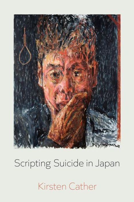 Kirsten Cather: Scripting Suicide in Japan, Buch