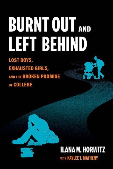 "Burnt Out and Left Behind. Lost Boys, Exhausted Girls, and the Broken Promise of College." Silhouetten: Person sitzt, andere mit Kinderwagen.