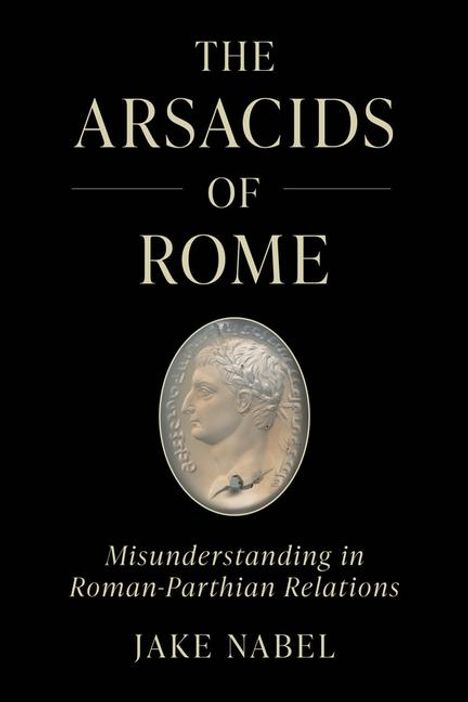 Jake Nabel: The Arsacids of Rome, Buch