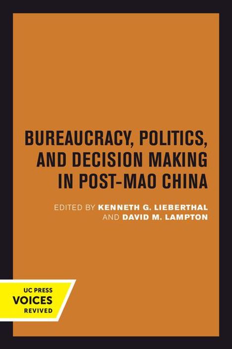 Bureaucracy, Politics, and Decision Making in Post-Mao China, Buch