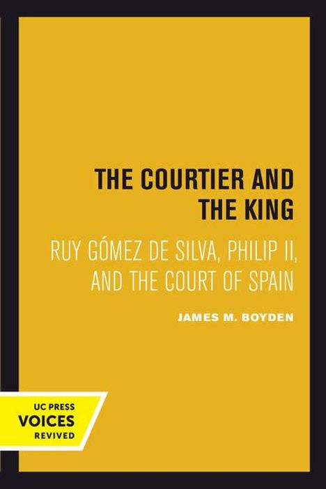 James M. Boyden: Boyden, J: Courtier and the King, Buch